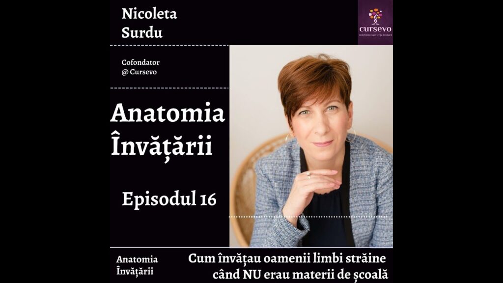 Episodul 16 – Cum învățau oamenii limbi străine când nu erau materii de școală